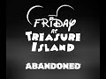 Abandoned | FNF: Friday at Treasure Island OST