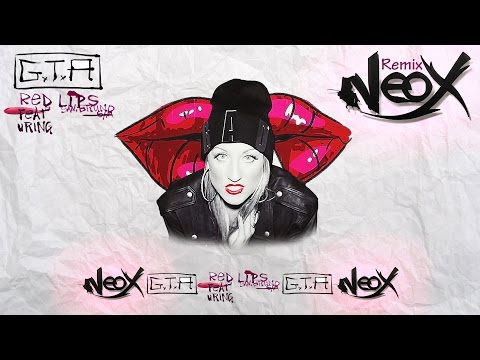 Red Lips (NEOX Remix) - GTA Ft. Sam Bruno - HQ Official Preview