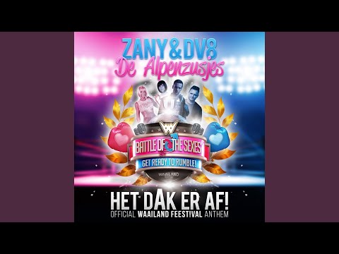 Het Dak Er Af! (Official Waailand Feest!val Anthem)