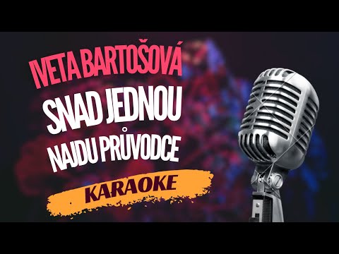 Karaoke - Iveta Bartošová - 