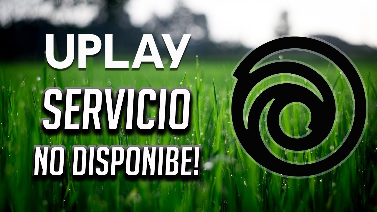 Solucion Error El Servicio Ubisoft No Esta Disponible en Uplay [2023]