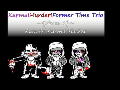 Karma! Murder! Former Time Trio OST: 006 [Phase 1] - Rain Of Karma Slacker