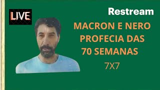 MACRON X NERO | A PROFECIA DAS 70 SEMANAS - IRMÃO ROMILSON