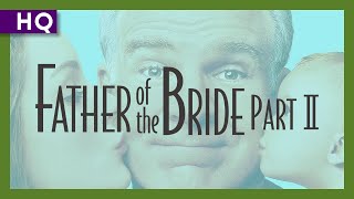 Father of the Bride Part II (1995) Trailer