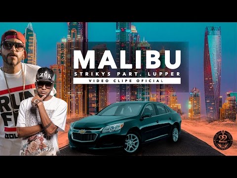Malibu - Strikys Part. Lupper (Prod. Lerym) [ VIDEO CLIPE OFICIAL ]