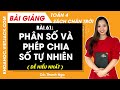 Toán lớp 4 Bài 61: Phân số và phép chia số tự nhiên