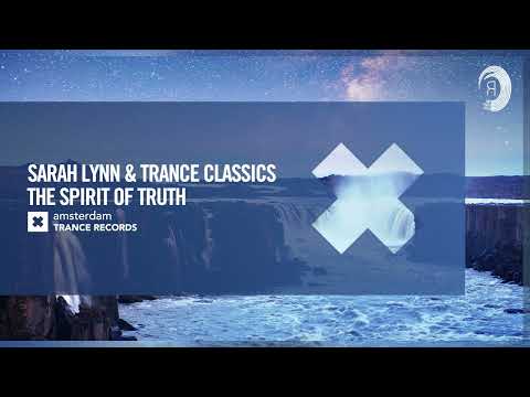 VOCAL TRANCE: Sarah Lynn & Trance Classics - The Spirit Of Truth [Amsterdam Trance] + LYRICS