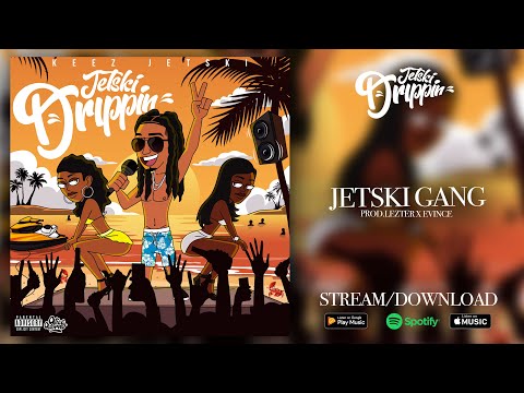 Keez Jetski - Jetski Gang (Lyric Video) Prod. Lezter x Evince