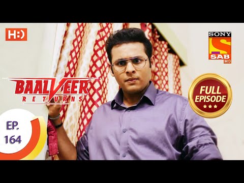 Baalveer Returns - Ep 164  - Full Episode - 7th August 2020