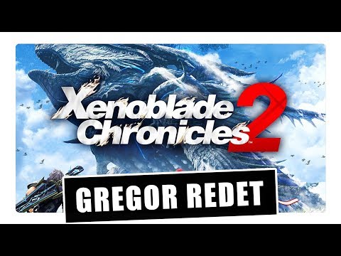Gregor redet über Xenoblade Chronicles 2 (Ersteindruck)