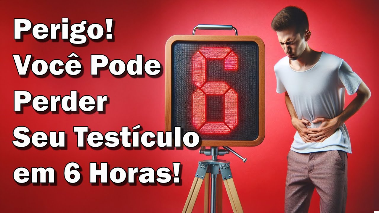 Contagem Regressiva de 6 Horas: Você Vai Perder um Testículo?