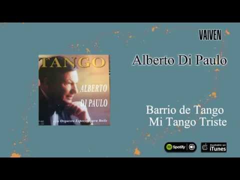 Alberto Di Paulo / Tango - Barrio de Tango / Mi Tango Triste / Sur / Garúa