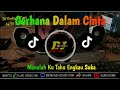 Download lagu Dj Gerhana Dalam Cinta Manalah Ku Tahu Engkau Suka Dj terbaru viral tiktok 2022 mp3