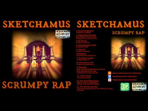 Sketchamus - Scrumpy Rap (Full Album)