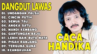 Download lagu UNDANGAN PALSU - CACA HANDIKA - Kumpulan Lagu Dangdut Lawas Terbaik - Full Album Original mp3 Download lagu UNDANGAN PALSU - CACA HANDIKA - Kumpulan Lagu Dangdut Lawas Terbaik - Full Album Original mp3