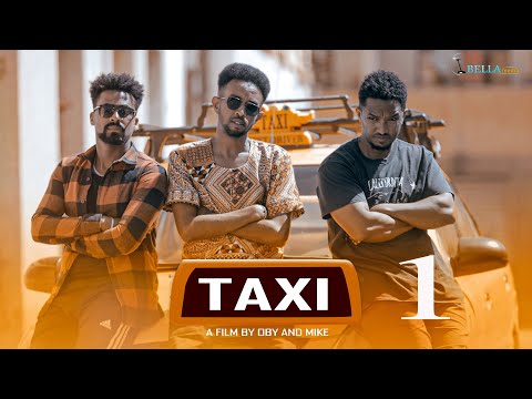 New Eritrean comedy movie Taxi 2022 - ታክሲ - ሓዳስ ኮሜድያዊት ፊልም - Bella Media - Part 1