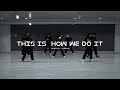 This Is How We Do It By Montell Jordan Choreography By MFEC