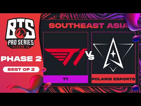 T1 vs Polaris Game 2 - BTS Pro Series 10 SEA: Phase 2 w/ MLP & johnxfire