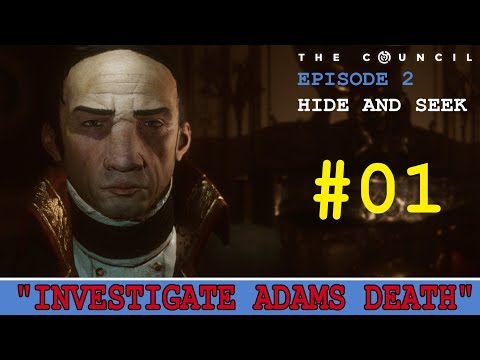 THE COUNCIL Ep. 2 - Hide and Seek - PART 1 "Investigate Adams Death" Walkthrough PS4 PRO