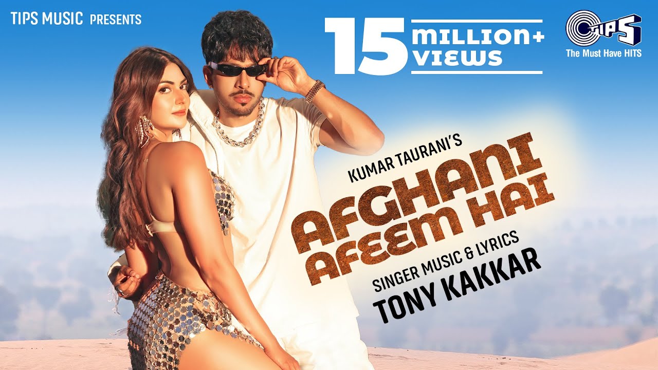 Afghani Afeem Hai Lyrics – Tony Kakkar