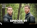 Mera Sultan Episode 97 Urdu Dubbed