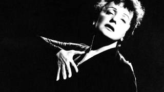 Edith Piaf - Je N&#39;en Connais Pas La Fin