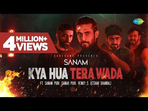 SANAM | Kya Hua Tera Wada | Official Lyrical Video