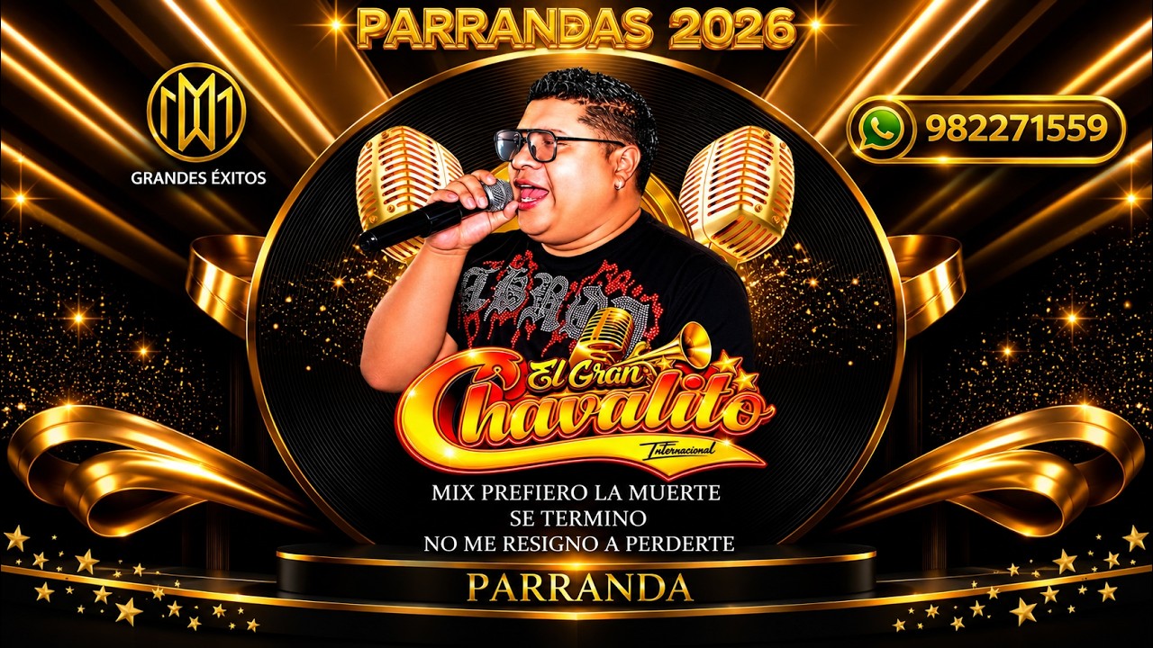 MIX PREFIERO LA MUERTE - SE TERMINO - NO ME RESIGNO A PERDERTE - EL GRAN CHAVALITO INTERNACIONAL