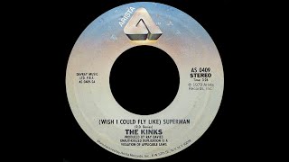 The Kinks ~ (Wish I Could Fly Like) Superman 1979 Disco Purrfection Version