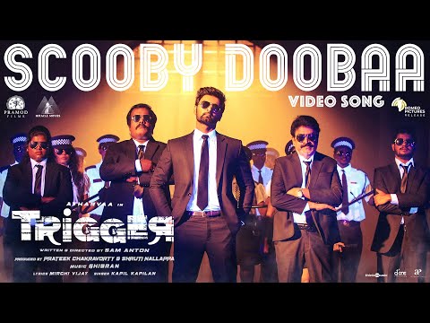 Scooby Doobaa - Video Song |Trigger| Atharvaa, Tanya Ravichandran |Sam Anton| Ghibran| Pramod Films