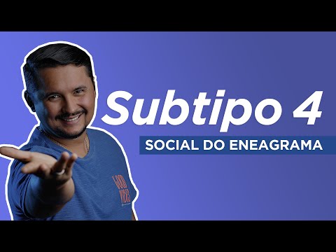 SUBTIPO 4 SOCIAL DO ENEAGRAMA