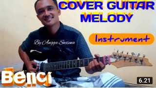 Download lagu Benci~Cover guitar melody ||instrument||~By Angga Saxena mp3
