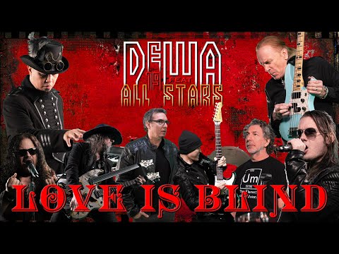 Dewa19 Feat All Stars - Love Is Blind (Official Music Video)