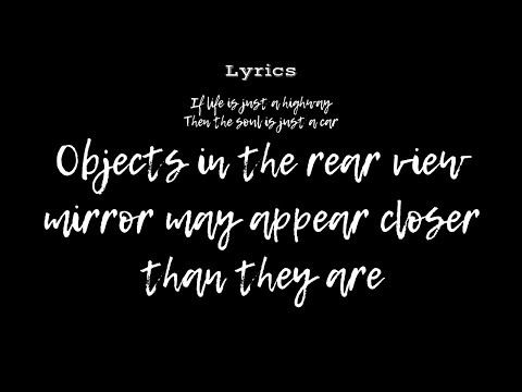 LYRICS | Objects in the Rear View Mirror May Appear Closer Than They Are Video