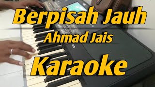 Download lagu Berpisah Jauh Karaoke Ahmad Jais Melayu || Versi Korg Pa600 mp3