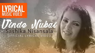 Vinde Nubai Official Lyrical Video  Sashika Nisans