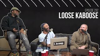 The Joe Budden Podcast - Loose Kaboose