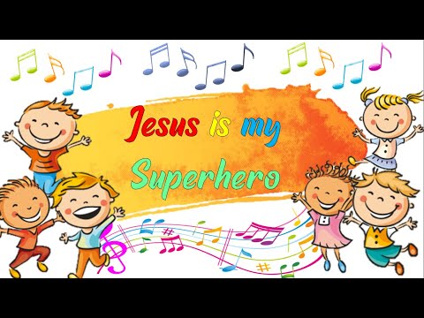 Peraga Lagu Sekolah Minggu - Jesus is my superhero