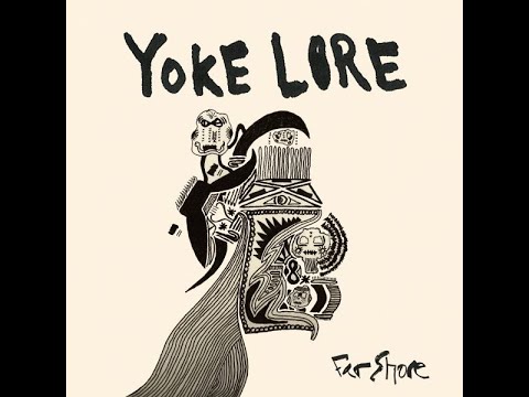 Yoke Lore - Heavy Love