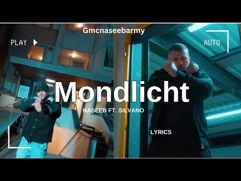 Naseeb ft. SIlvano - Mondlicht (Lyrics + Offizielles Video)