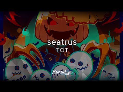 【Paradigm: Reboot】seatrus - TOT