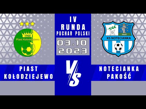 PUCHAR POLSKI | Piast Kołodziejewo - Notecianka Pakość | 2 - 0