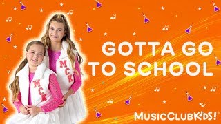 Gotta Go To School - Music Video A MusicClubKids!  Version of Mood by 24KGoldn