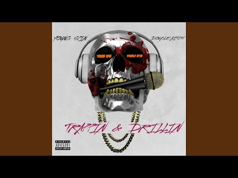 Trappin' & Drillin' (feat. Double Aitch)