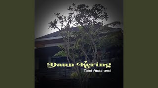 Download lagu Daun Kering mp3 Download lagu Daun Kering mp3