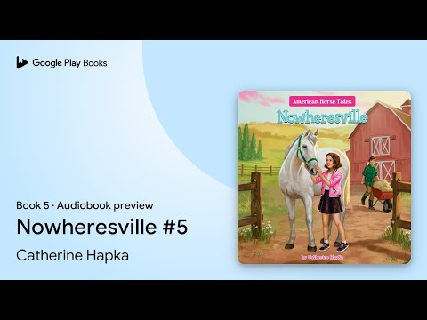 Nowheresville #5 Book 5 by Catherine Hapka · Audiobook preview