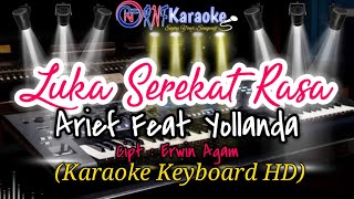 Download lagu LUKA SEREKAT RASA - ARIEF FEAT YOLLANDA KARAOKE NO VOCAL | KARAOKE KEYBOARD POP MELAYU HD mp3