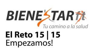 BIENESTARFIT | EMPEZAMOS EL RETO 15|15