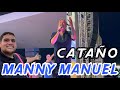 Fiestas Patronales de CATAÑO con Manny Manuel 2024