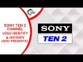 Sony Ten 2 Idents (2005 - Presents) || Channel Logo Identity & History With DRJ PRODUCTION